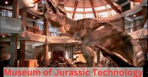 Where Exactly Is The Museum Of Jurassic Technology Located?