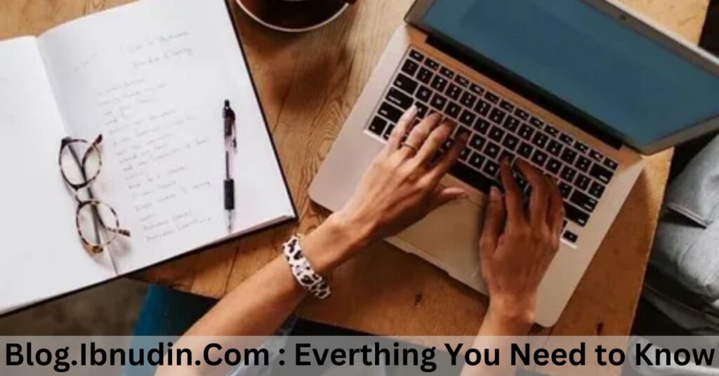 Blog.Ibnudin.Com : Everthing You Need to Know